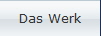 Das Werk